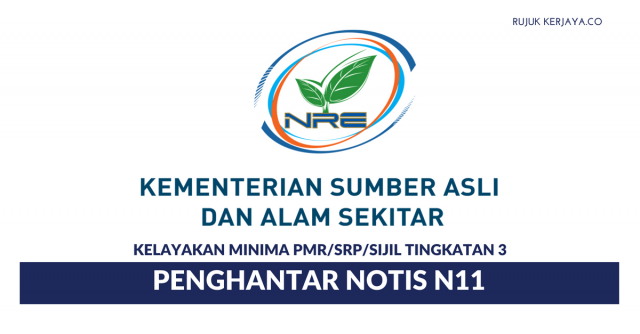 Permohonan Jawatan Penghantar Notis N11 Kementerian Sumber Asli & Alam Sekitar