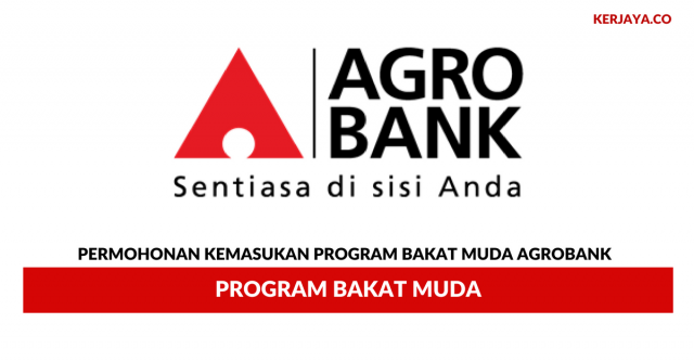 Permohonan Kemasukan Program Bakat Muda Agrobank Di Buka