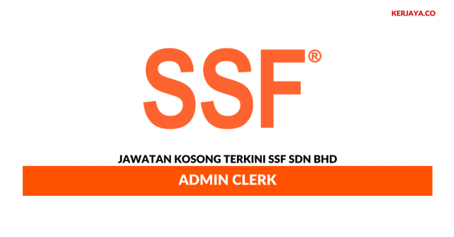 SSF Sdn Bhd ~ Admin Clerk