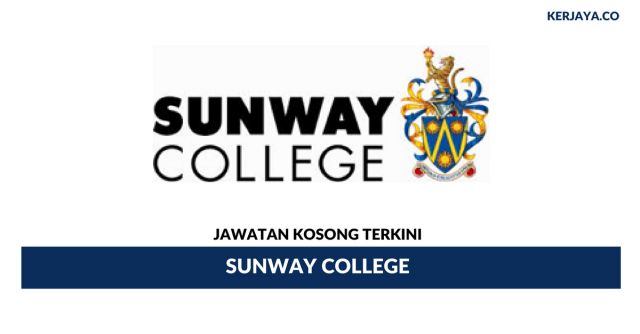 Permohonan Jawatan Kosong Terkini Sunway College