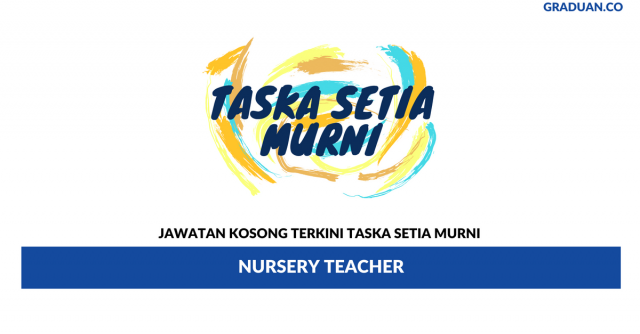 Taska Setia Murni Plt ~ Nursery Teacher