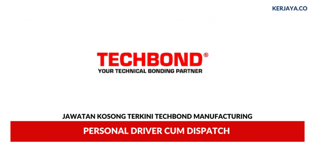 Techbond Manufacturing ~ Personal driver cum dispatch