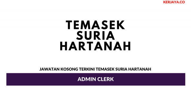 Temasek Suria Hartanah ~ Admin Clerk