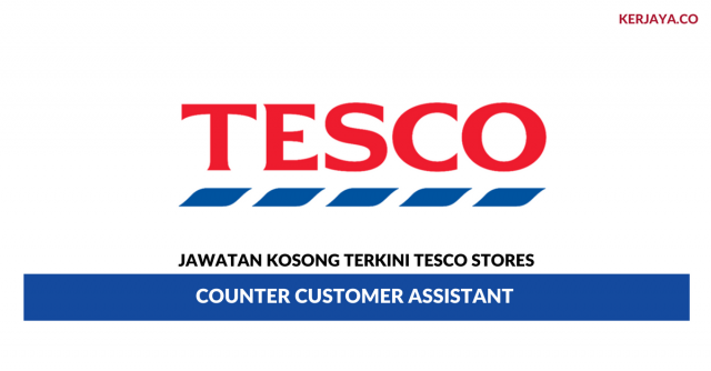 Tesco Stores ~ Counter Customer Assistant