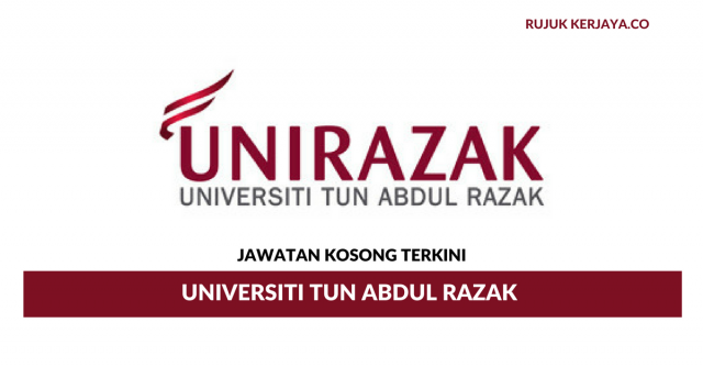 Permohonan Jawatan Kosong Universiti Tun Abdul Razak di Buka