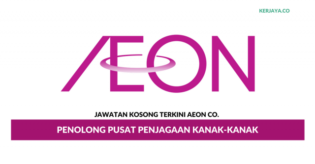 AEON Co ~Penolong Pusat Penjagaan Kanak-Kanak
