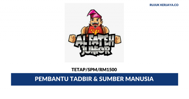 Pembantu Tadbir & Sumber Manusia Al Fateh Junior