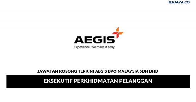 Aegis BPO Malaysia ~ Eksekutif Perkhidmatan Pelanggan