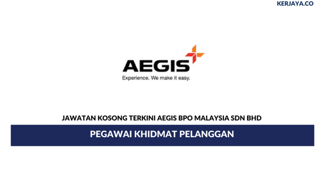 Aegis BPO Malaysia ~ Pegawai Khidmat Pelanggan