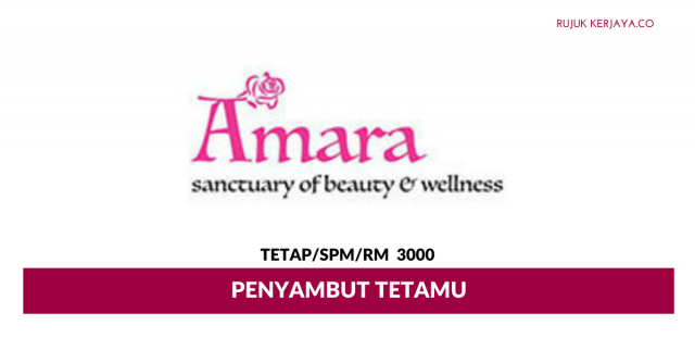 Penyambut Tetamu Amara Sanctuary ~ Minima SPM/ RM3000