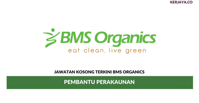BMS Organics ~ Pembantu Perakaunan