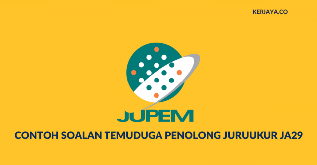 Contoh Soalan Temuduga Penolong Juruukur JA29 Jabatan Ukur dan Pemetaan Malaysia (JUPEM)