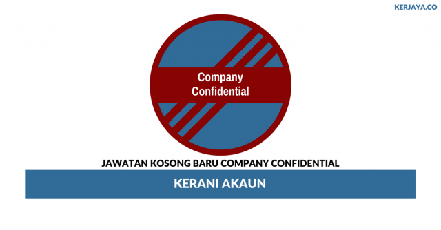 Company Confidential ~ Kerani Akaun
