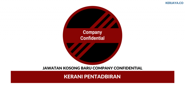 Company Confidential ~ Kerani Pentadbiran