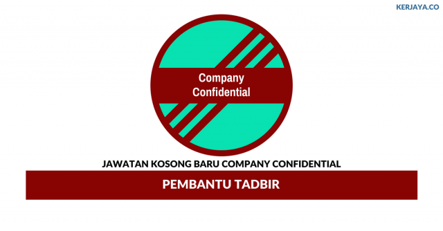 Company Confidential ~ Pembantu Tadbir