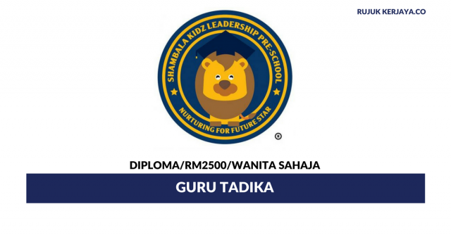 Guru Tadika Shambala Education ~ Gaji RM2500 / Wanita Sahaja