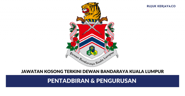 Dewan Bandaraya Kuala Lumpur ~ Pentadbiran & Pengurusan