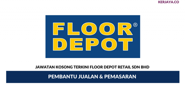 Floor Depot Retail ~ Pembantu Jualan & Pemasaran