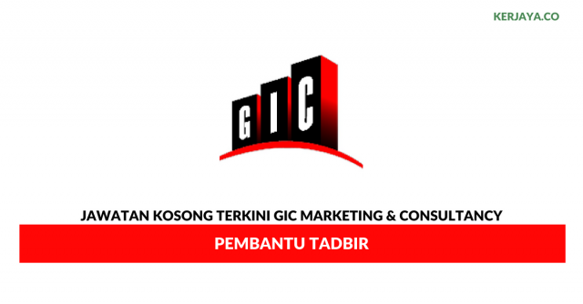 GIC Marketing & Consultancy ~ Pembantu Tadbir