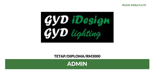 Admin GYD Idesign ~ Minima Diploma/Gaji RM3000