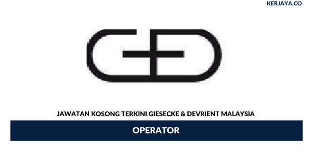 Giesecke & Devrient Malaysia ~ Operator