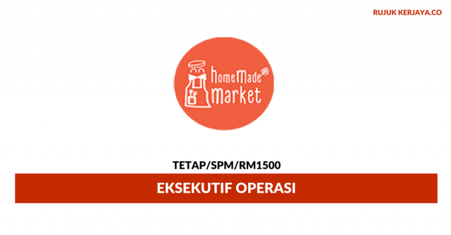 Eksekutif Operasi HomeMadeMarket ~ Gaji RM1500