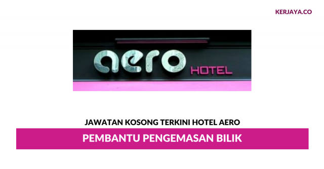 Hotel Aero ~ Pembantu Pengemasan Bilik