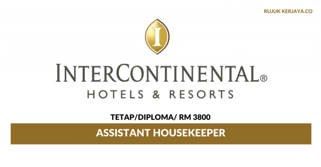 InterContinental Hotels & Resorts ~ Assistant Housekeeper