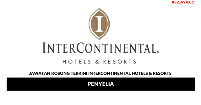 InterContinental Hotels & Resorts ~ Penyelia
