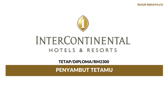 Penyambut Tetamu InterContinental Kuala Lumpur ~ Gaji RM2300