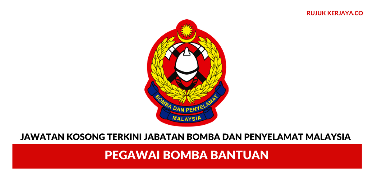 Jabatan Bomba dan Penyelamat Malaysia ~ Pegawai Bomba Bantuan
