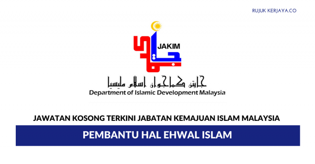 Jabatan Kemajuan Islam Malaysia (Jakim) ~ Pembantu Hal Ehwal Islam