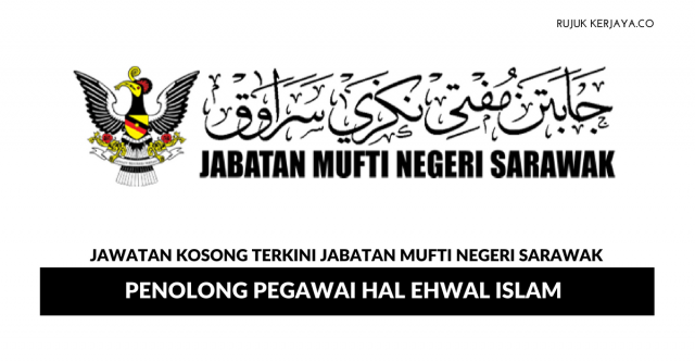 Jabatan Mufti Negeri Sarawak ~ Penolong Pegawai Hal Ehwal Islam