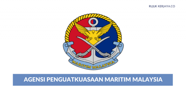 Agensi Penguatkuasaan Maritim Malaysia ~ 150 Kekosongan Jawatan Laskar Kelas II Maritim