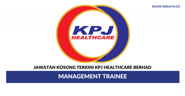 KPJ Healthcare ~ Management Trainee