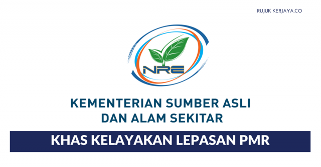 Kementerian Sumber Asli & Alam Sekitar ~ Kelayakan Lepasan PMR Seluruh Negeri 2018