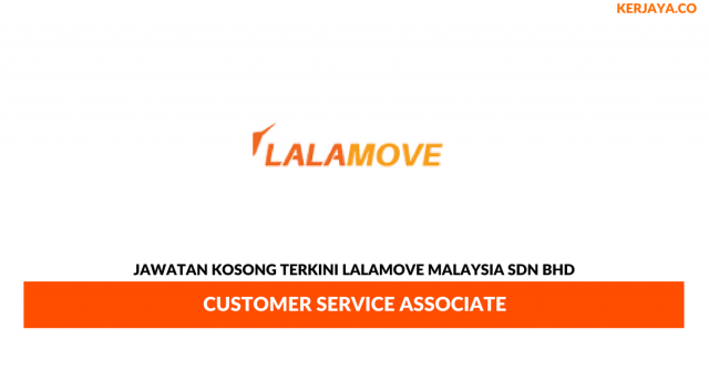 Lalamove Malaysia ~ Customer Service Associate