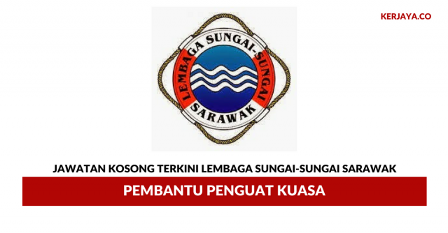 Lembaga Sungai-Sungai Sarawak ~ Akauntan WA41 & Jurutera Gred J41