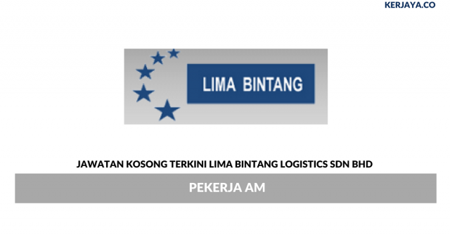 Lima Bintang Logistics ~ Pekerja Am