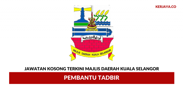 Majlis Daerah Kuala Selangor (MPKS) ~ Pembantu Tadbir