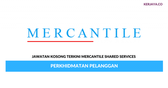 Mercantile Shared Services ~ Perkhidmatan Pelanggan