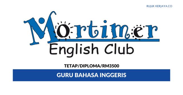 Guru Bahasa Inggeris Mortimer English Club ~ Gaji RM3500