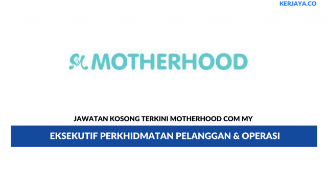 Motherhood Com My ~ Eksekutif Perkhidmatan Pelanggan & Operasi