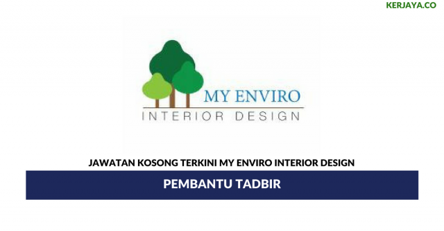 My Enviro Interior Design ~ Pembantu Tadbir