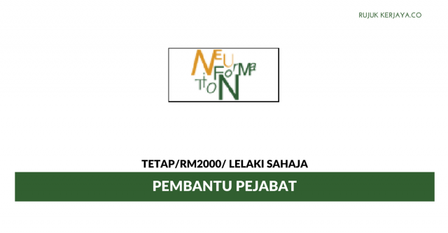Pembantu Pejabat Neuformation Architects ~ Gaji RM2000/ Lelaki Sahaja