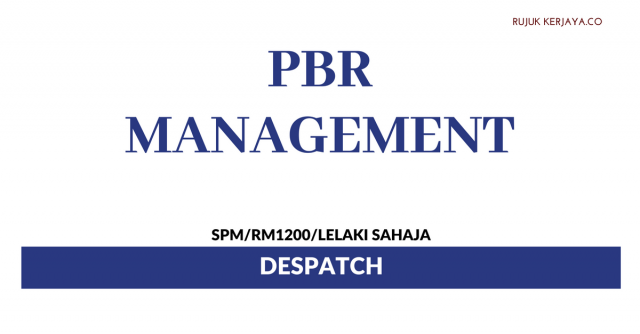 PBR Management ~ Despatch