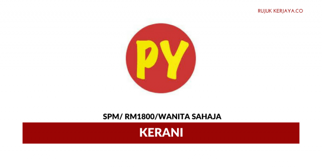 Kerani PY Prima Enterprise ~ Gaji RM1800 / Wanita Sahaja