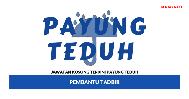 Payung Teduh ~ Pembantu Tadbir