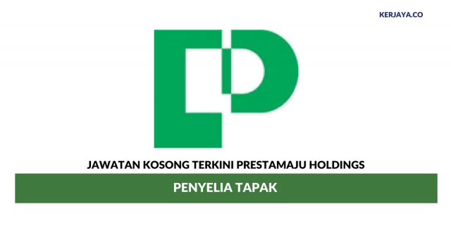 Prestamaju Holdings ~ Penyelia Tapak