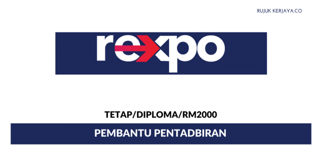 Pembantu Pentadbiran Rexpocentral ~ Gaji RM2000